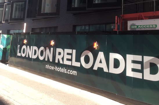London Reloaded! Nhow London gets new hoardings as it nears completion on site